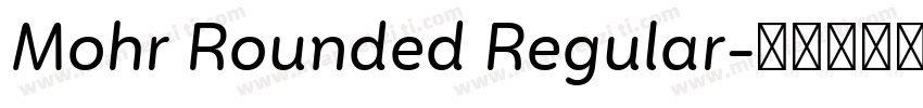 Mohr Rounded Regular字体转换